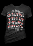 Image of Good Tattoos Aren't Cheap Girls T-Shirt Style #3089
