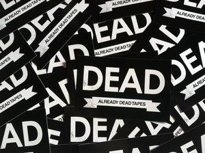 Image of Already Dead Vinyl Sticker