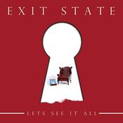 Image of EXIT STATE "LET'S SEE IT ALL"