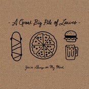 Image of A Great Big Pile of Leaves - You're Always On My Mind LP Bundle (Limited to 15)