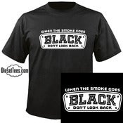 Image of "When the Smoke Goes Black Don't Look Back" Diesel T Shirt