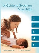 Image of CALMS: A Guide to Soothing Your Baby