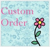 Image of Custom for Lori