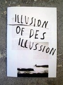 Image of ILLUSION OF DES ILLUSSION zine by Sergej Vutuc