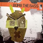Image of Bomb The Bass - Future Chaos