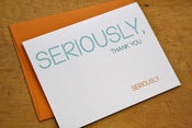 Image of Seriously Thank You - Card