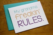 Image of Grandma Freakin' Rules Card