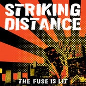 Image of STRIKING DISTANCE 'THE FUSE IS LIT'