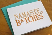 Image of Namaste, B*tches Card