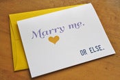 Image of Marry Me or Else - Card