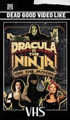 Image of Dracula Vs The Ninja On The Moon - Limited VHS - Pre-order 