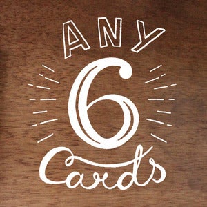 Image of Any 6 Cards