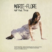 Image of Marie-Flore - Empty Walls / Half Past Three White 7"