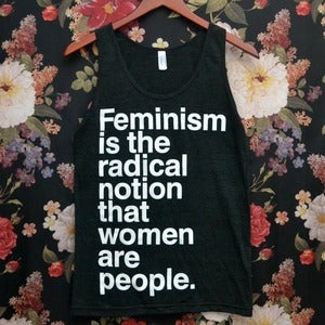 Image of 'Feminism is the Radical Notion' Charity Tank Top