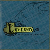 Image of Lex Land - Orange Days on Lemon Street