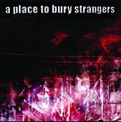 Image of A Place To Bury Strangers - To Fix The Gash In Your Head/Ocean MEALDEAL002 10"