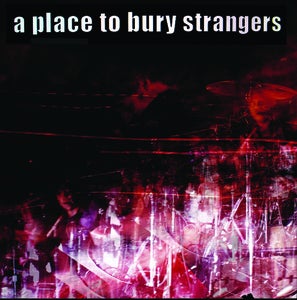 Image of A Place To Bury Strangers - To Fix The Gash In Your Head/Ocean MEALDEAL002 10"