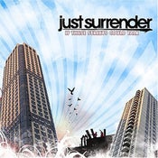 Image of Just Surrender "If These Streets Could Talk"