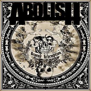 Image of Abolish "Beyond Redemption" CD