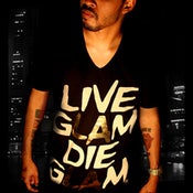 Image of LIVE GLAM DIE GLAM (V-NECK)