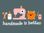 Image of Handmade is Better T-Shirt