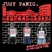 Image of Just Panic - Stand up straight in the line of fire EP