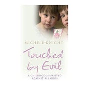 Image of Touched By Evil Hardback  Michele Knight's Memiors Signed