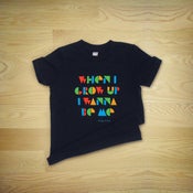 Image of "When I Grow Up I Wanna Be Me" - Youth
