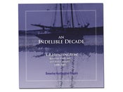 Image of An Indelible Decade: Apprentic Under Sail and Arctic Constable 1908-1918