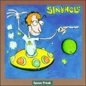 Image of Sinkhole "Space Freak" LP
