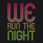 Image of We Run The Night - Cherry