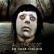 Image of Aquefrigide - Un Caso Isolato