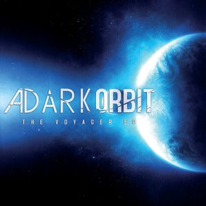 Image of A DARK ORBIT - 'The Voyager' Digital EP