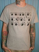 Image of HEXED THINK DONT PRAY TEE