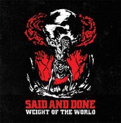 Image of Said and Done "Weight Of The World" 7" 