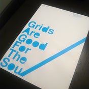 Image of Limited Edition: Grids Are Good For the Soul Poster