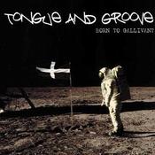 Image of Born To Gallivant-Tongue And Groove