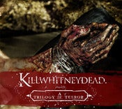 Image of KILLWHITNEYDEAD - Not Even God Can Save You Now: A Trilogy Of Terror (4 CD SET)