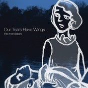 Image of Our Tears Have Wings CD