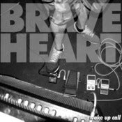 Image of BRAVE HEART - Wake Up Call CD PRE-ORDER (FNR003)