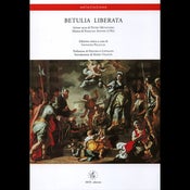 Image of Betulia liberata - Azione sacra di Pietro Metastasio, musica di Pasquale Anfossi, Edizione