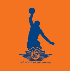 Image of AIR CANADA "It's Gotta Be The Sleeves" #BEATGTOWN