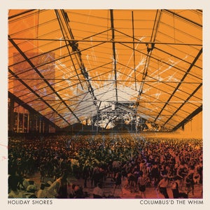 Image of Holiday Shores - Columbus'd The Whim LP