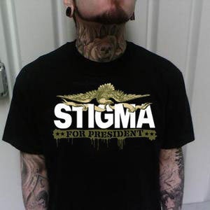 Image of Stigma For President T Shirt