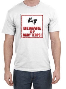 Image of Beware Of Baby Terps! - White