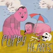 Image of Puppy Hearts - "When Kingdom Come" b/w "Truth of the Touch" 7" single