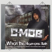 Image of C-Mob - When the Heavens Rain