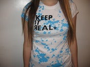 Image of Keep it real splater