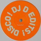 Image of DJ D - DJ D Edits! Disco! (12")