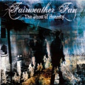 Image of Fair Weather Fan - The Ghost of Honesty